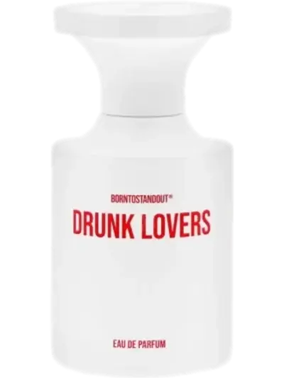 DRUNK LOVERS by Borntostandout