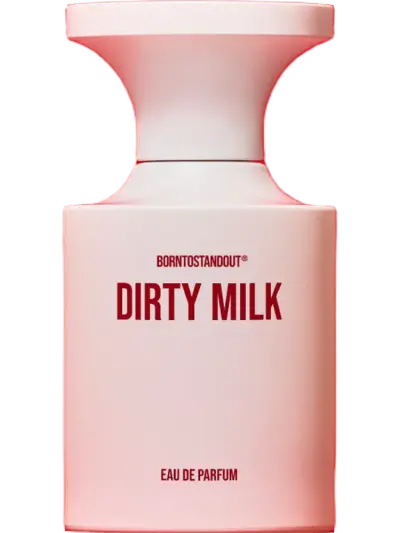 DIRTY MILK by Borntostandout